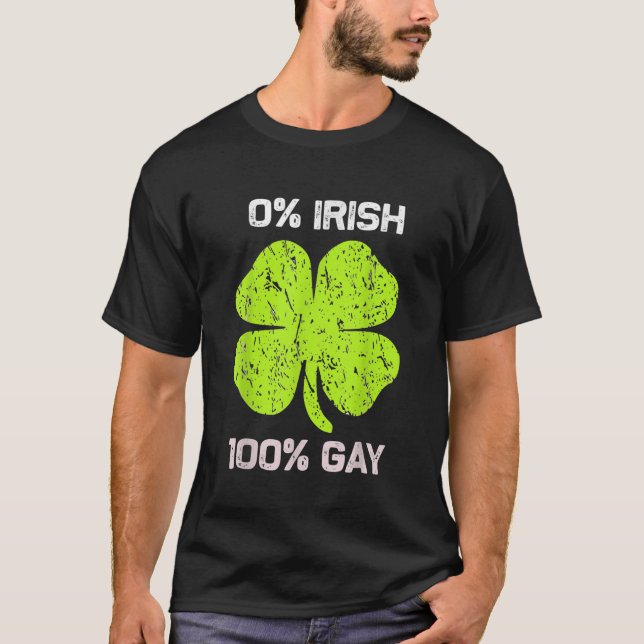 T-shirt 0 Irlandais 100 Gay Funny Saint-Patricks Day (Devant)