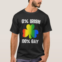 0% Irlandais 100% Gay Funny St. Patrick's Day