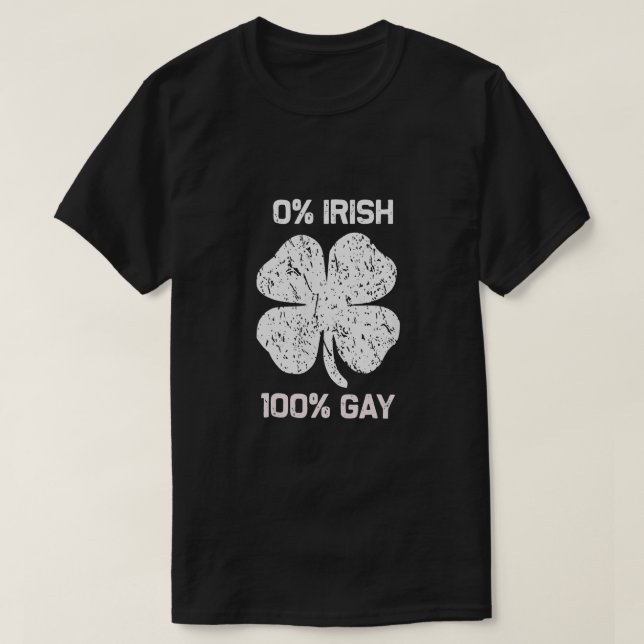 T-shirt 0 Irlandais 100 Gay Funny St. Saint Patrick's Day (Design devant)