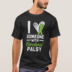 T-shirt 0 J'aime quelqu'un avec une paralysie cérébrale Wa