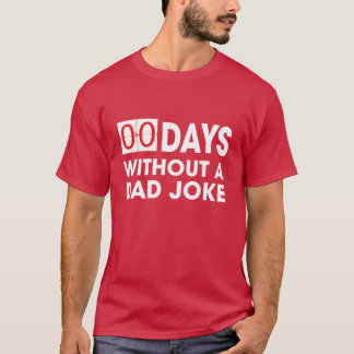 T-shirt 0 Jours Sans un Papa Blague Fête des Pères Anniver