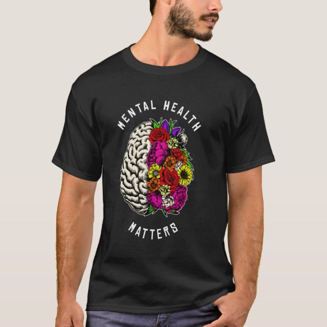 T-shirt 0 La santé mentale compte Sensibilisation à la mal (Devant)