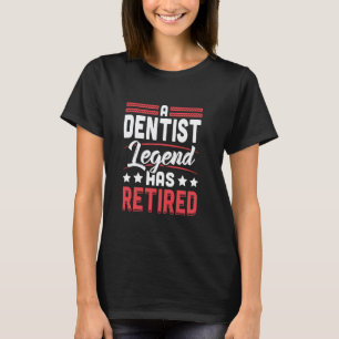 T-shirt 0 Légende de Dentiste a Pris sa Retraite