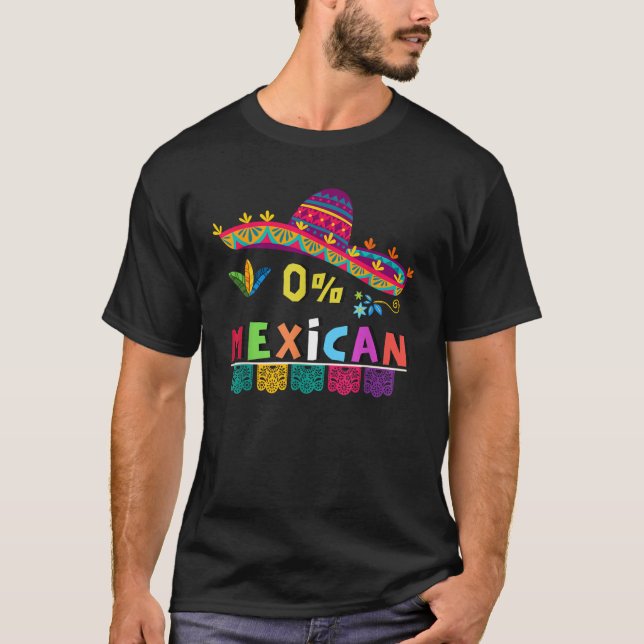 T-shirt 0 Mexican funny Cinco deMayo funny Mexican fiesta  (Devant)
