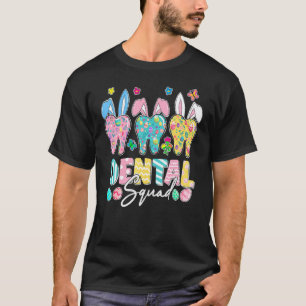 T-shirt 0 Oreilles de lapin Mignon Dent Squad Dentiste Pâq