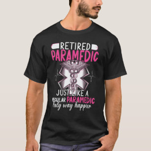 T-shirt 0 Paramédic retiré tout comme paramédic régulier s