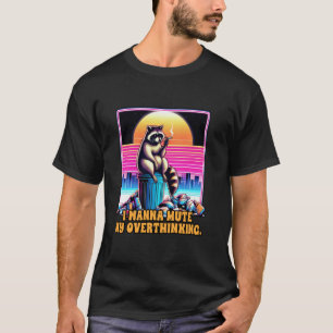 T-shirt 0 Raton laveur anxiété Santé mentale Je veux désac