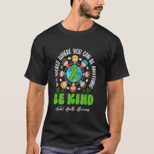 T-shirt 0 Soyez Gentil Mental Santé Sensibilisation Inspir