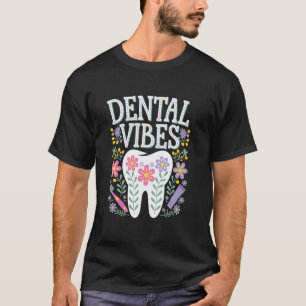T-shirt 0 Vibes Dentaires Dentiste Inspirant de Motivation