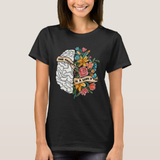 T-shirt 0 Votre anxiété est une fleur de cerveau menteuse
