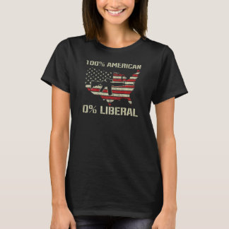 T-shirt 100 American 0 Liberal  AR15 Pro Gun USA Flag ON B