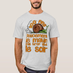 T-shirt 100 ans anniversaire escargot doucement matin vite