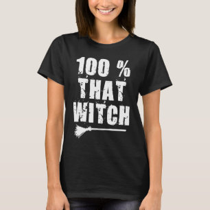 T-shirt 100% Cette Sorcière Halloween