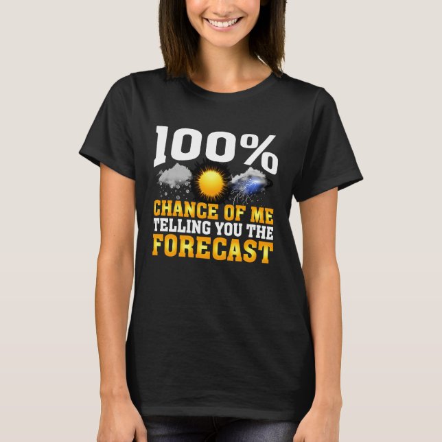 T-shirt 100 chances que je vous dise prévisions météo (Devant)