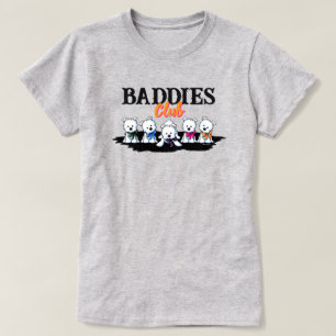 T-Shirt 100% Coton Westie Puppies BADDIES
