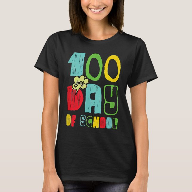 T-shirt 100 Day of School for Kids Child Yes (Devant)