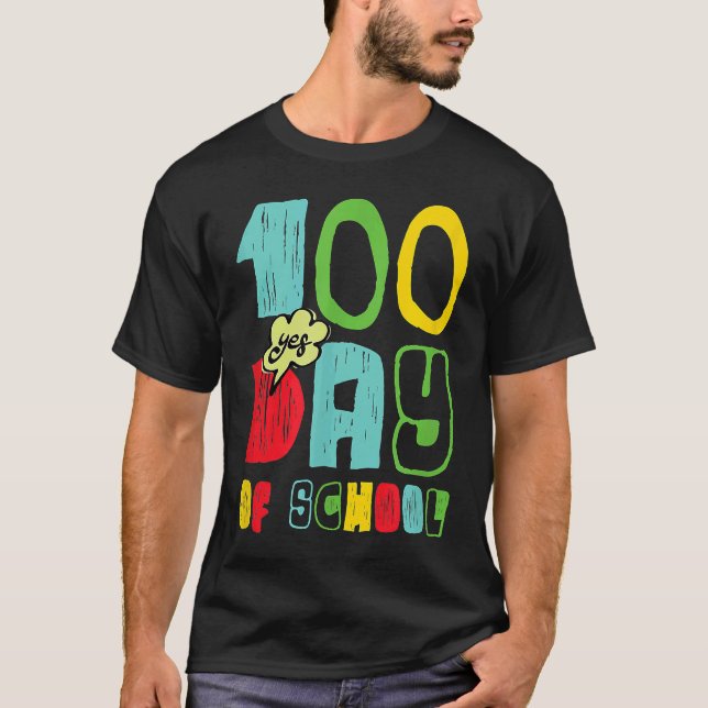 T-shirt 100 Day of School for Kids Child Yes (Devant)