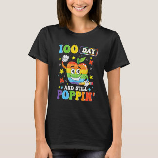 T-shirt 100 Days And Still POPPIN' Happy 100th Day of Scho