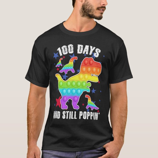T-shirt 100 Days And Still Poppin  Rex 100 Days Of School (Devant)
