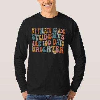 T-shirt 100 Days Brighter Fourth grade Teacher 100th Day O