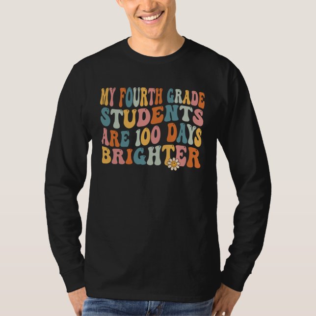 T-shirt 100 Days Brighter Fourth grade Teacher 100th Day O (Devant)
