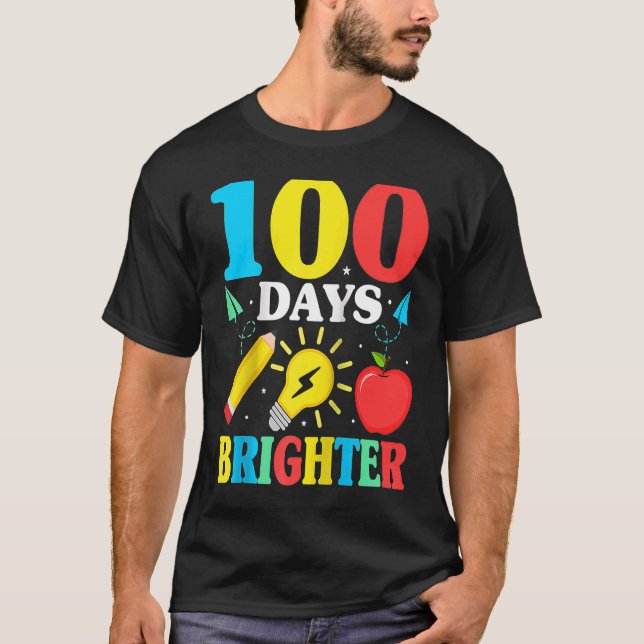 T-shirt 100 Days Brighter Happy 100 Days Of School Teacher (Devant)