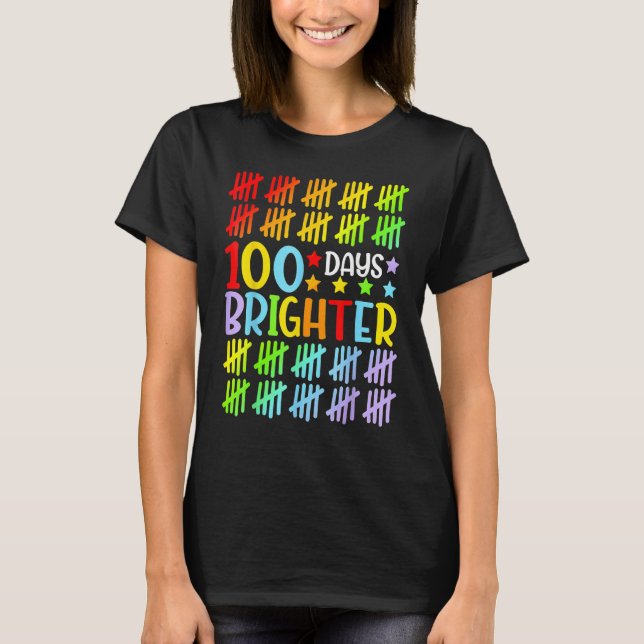 T-shirt 100 Days Brighter Happy 100th Day Of School Studen (Devant)