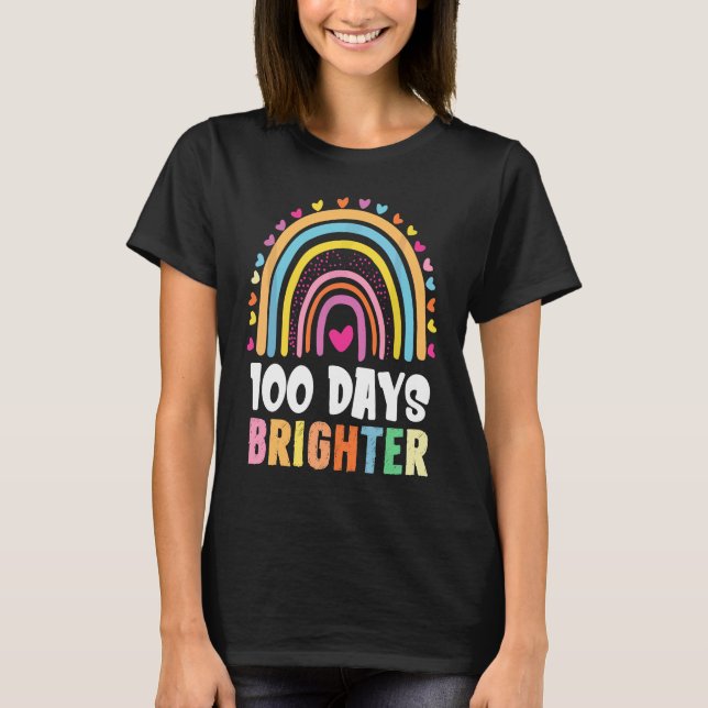 T-shirt 100 Days Brighter Student Happy 100th Day Of Schoo (Devant)