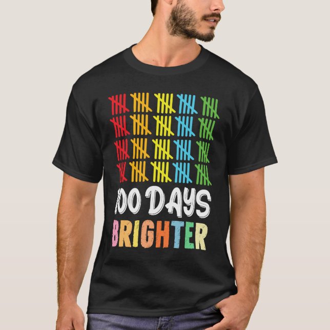 T-shirt 100 Days Brighter Student Happy 100th Day Of Schoo (Devant)