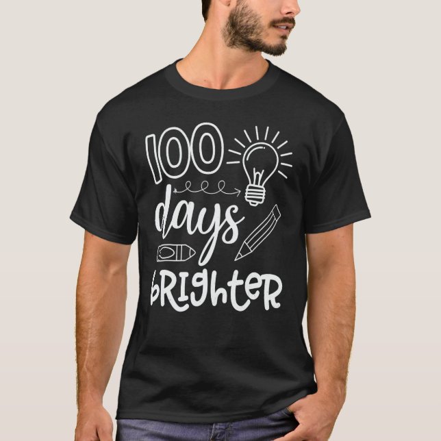 T-shirt 100 Days Brighter Teacher Student 100 Days Of Scho (Devant)
