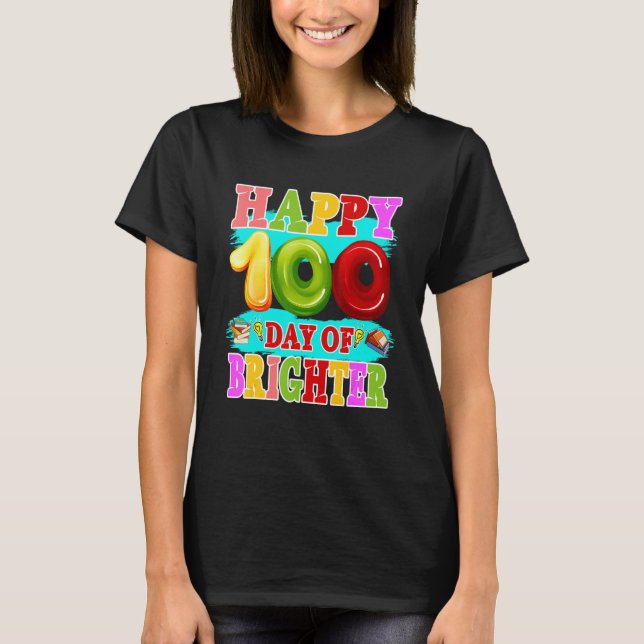 T-shirt 100 Days Brighter Teachers Kids Child Happy 100th  (Devant)