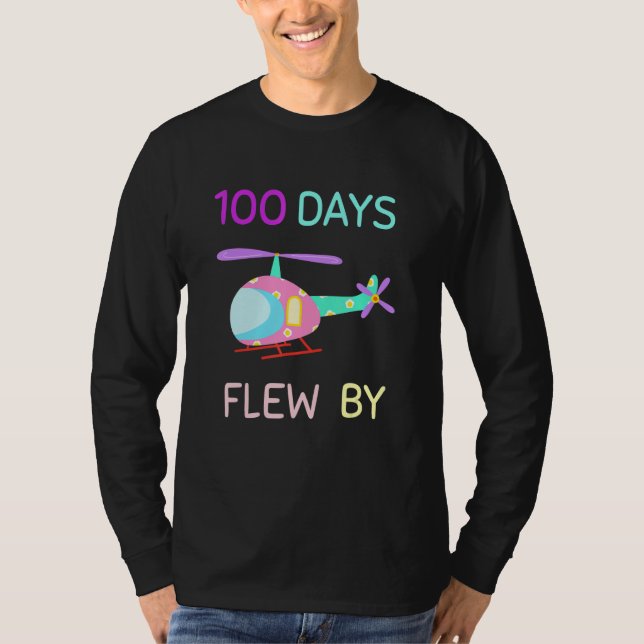 T-shirt 100 Days Flew By  100 Days Of School   helicopter (Devant)