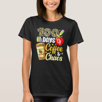 T-shirt 100 Days Of Coffee & Chaos 100th Day Of School Tea