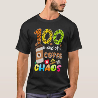 T-shirt 100 Days Of Coffee & Chaos - 100th Day School Teac
