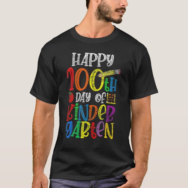 T-shirt 100 Days Of Kindergarten Happy 100th Day Of School (Devant)