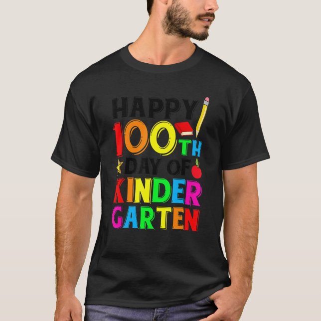 T-shirt 100 Days Of Kindergarten Happy 100th Day Of School (Devant)