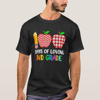 T-shirt 100 Days of Loving 2nd Grade Second Grade Teacher 