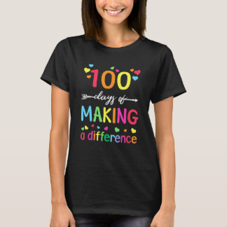 T-shirt 100 Days Of Making Difference 100th Day Of School