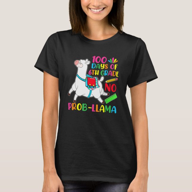 T-shirt 100 Days Of School 6th Grade No Prob Llama Teacher (Devant)