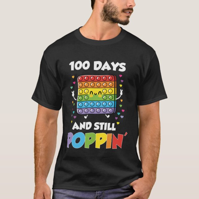 T-shirt 100 Days Of School And Still Poppin 100th Day Kids (Devant)