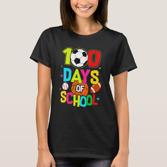 T-shirt 100 Days Of School Baseball Basketball Soccer Foot (Devant)