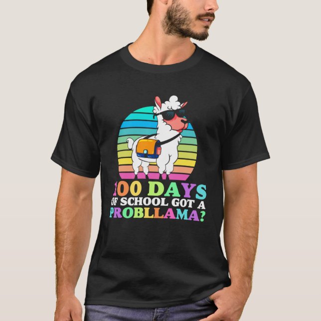 T-shirt 100 Days Of School Cool Got A Probllama Llama 100t (Devant)