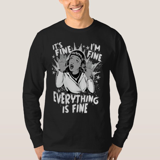 T-shirt 100 Days of School  It's fine I'm fine Everything  (Devant)