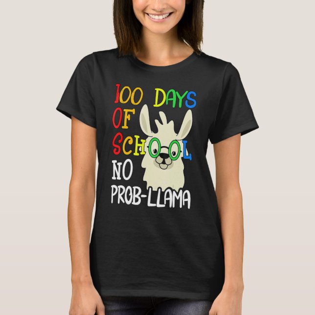 T-shirt 100 Days Of School No Prob Llama 100th Day School  (Devant)