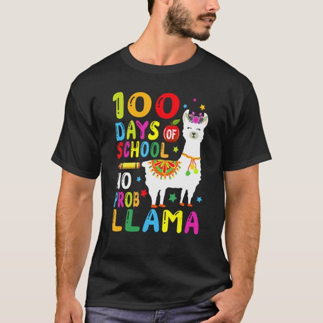 T-shirt 100 Days Of School No Prob Llama Llama Teacher 100 (Devant)