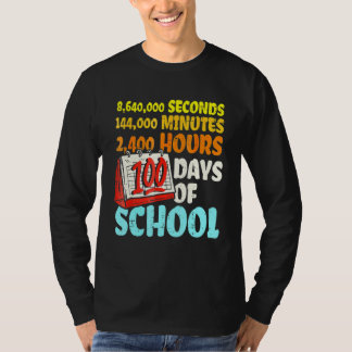 T-shirt 100 Days Of School Seconds Minutes Hours 100th Day