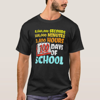T-shirt 100 Days Of School Seconds Minutes Hours 100th Day