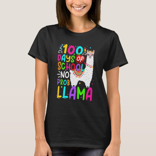 T-shirt 100 Days Of School Shirt No Probllama Llama 100th  (Devant)