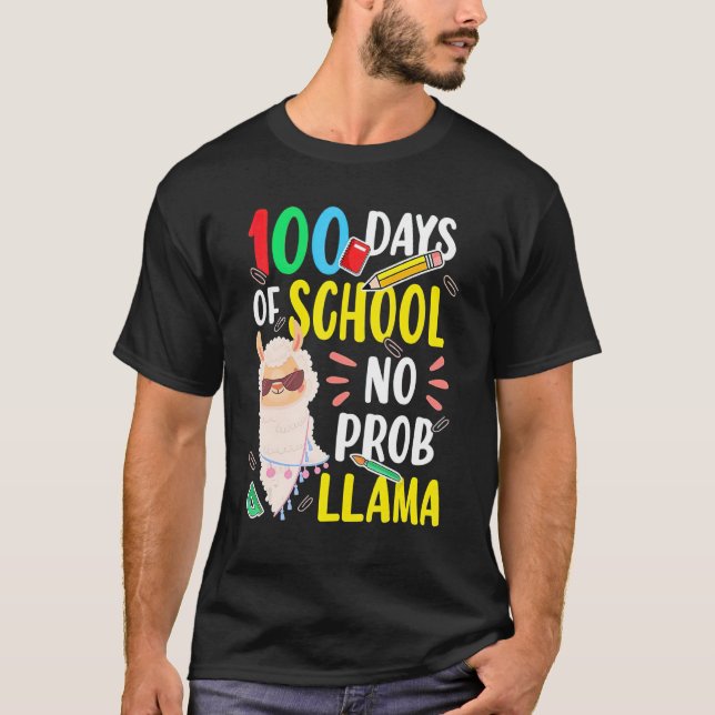 T-shirt 100 Days of School Shirt No Probllama Llama 100th  (Devant)