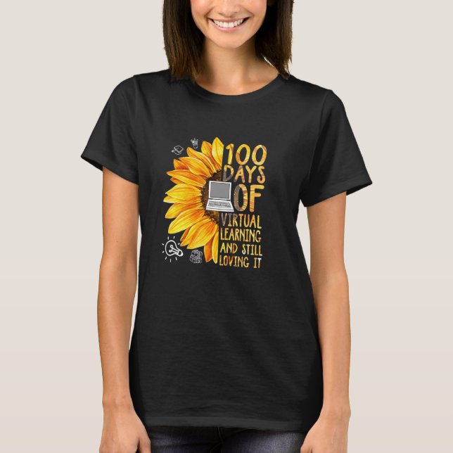 T-shirt 100 Days of School Teacher Virtual Learning Still  (Devant)